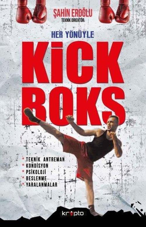 Her Yönüyle Kick Boks