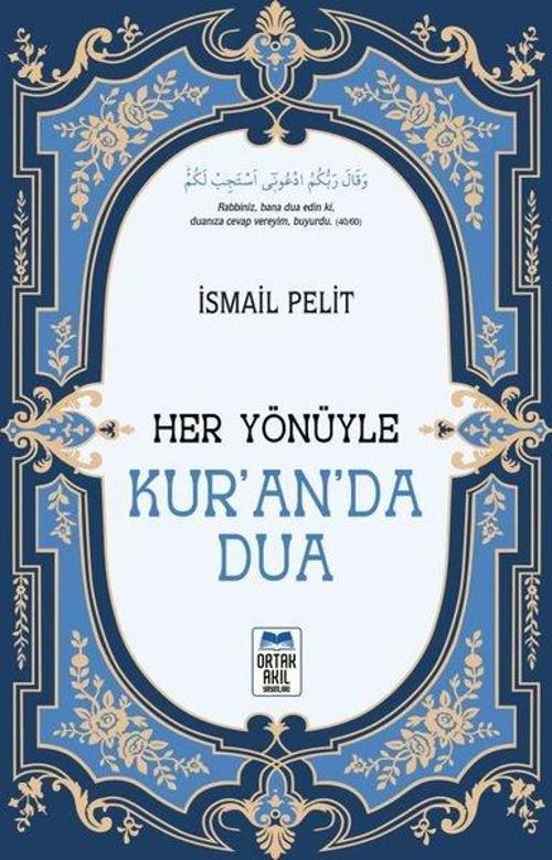 Her Yönüyle Kur'an'da Dua