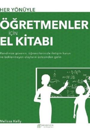 Her Yönüyle Öğretmenler İçin El Kitabı