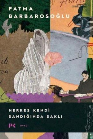 Herkes Kendi Sandığında Saklı