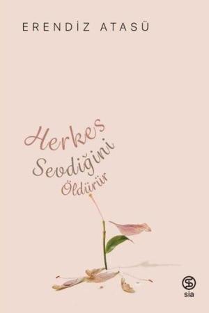 Herkes Sevdiğini Öldürür