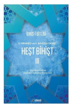 Heşt Bihişt 3 / II. Mehmed ve II. Bayezid Devri