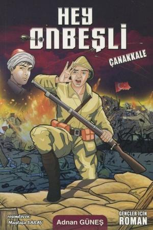 Hey Onbeşli / Çanakkale