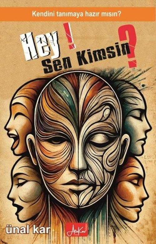 Hey Sen Kimsin? Kendini Tanımaya Hazır mısın?