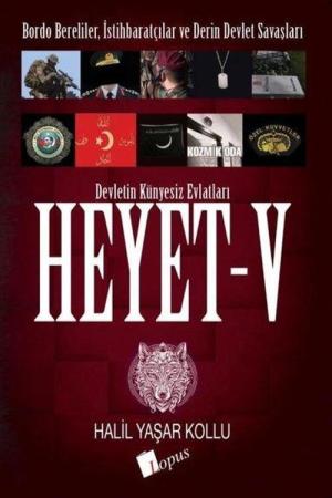 Heyet 5 Bordo Bereliler, İstihbaratçılar ve Derin Devlet Savaşları