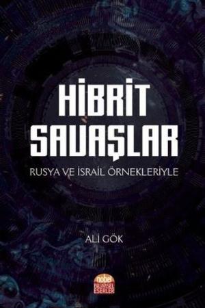 Hibrit Savaşlar Rusya ve İsrail Örnekleriyle