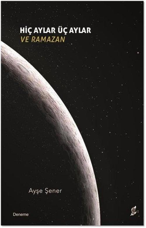 Hiç Aylar Üç Aylar Ve Ramazan