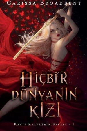 Hiçbir Dünyanın Kızı (Ciltli)