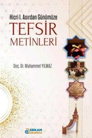 Hicri I. Asırdan Günümüze Tefsir Metinleri
