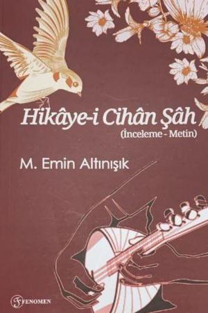 Hikaye-i Cihan Şah (İnceleme-Metin)