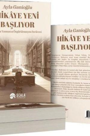 Hikaye Yeni Başlıyor Roman Yazmanın Öngörülemeyen Serüveni