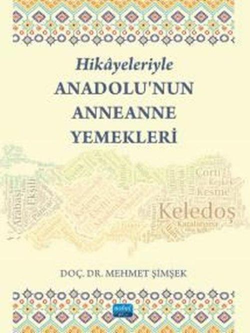 Hikayeleriyle Anadolu’nun Anneanne Yemekleri