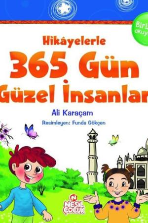 Hikayelerle 365 Gün Güzel İnsanlar