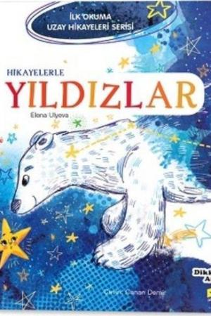 Hikayelerle Yıldızlar / İlk Okuma Uzay Hikayeleri Serisi