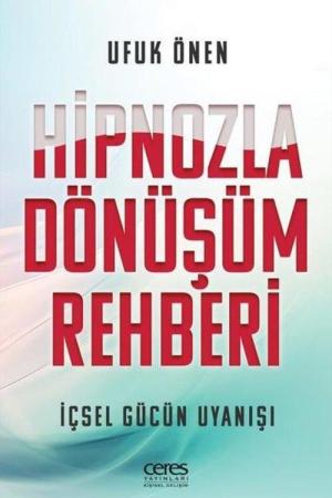 Hipnozla Dönüşüm Rehberi İçsel Gücün Uyanışı