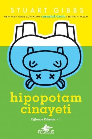Hipopotam Cinayeti (Eğlence Dünyası 1)