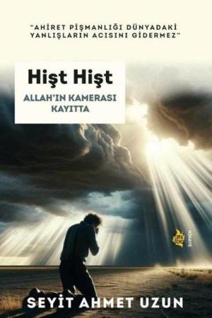 Hişt Hişt Allah'ın Kamerası Kayıtta