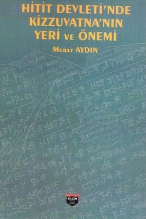 Hitit Devleti'nde Kizzuvatna'nın Yeri ve Önemi