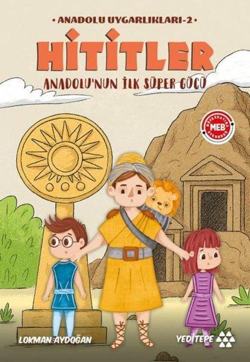 Hititler - Anadolu’nun İlk Süper Gücü / Anadolu Uygarlıkları 2