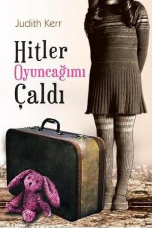 Hitler Oyuncağımı Çaldı