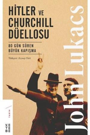 Hitler ve Churchill Düellosu 80 Gün Süren Büyük Kapışma