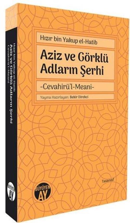 Hızır bin Yakup el-Hatib Aziz ve Görklü Adların Şerhi Cevahirü’l-Meani