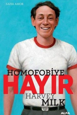 Homofobiye Hayır - Harvey Milk