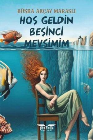 Hoş Geldin Beşinci Mevsimim