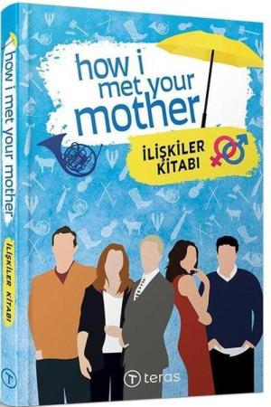 How I Met Your Mother : İlişkiler Kitabı
