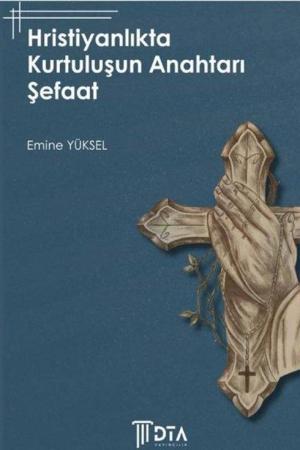 Hristiyanlıkta Kurtuluşun Anahtarı Şefaat