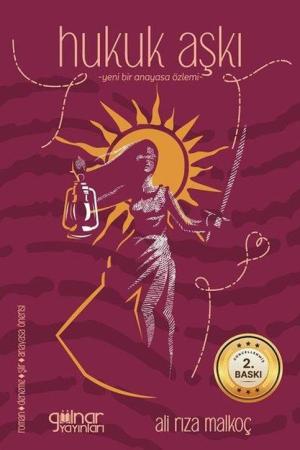 Hukuk Aşkı Yeni Bir Anayasa Özlemi