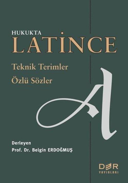 Hukukta Latince Teknik Terimler - Özlü Sözler