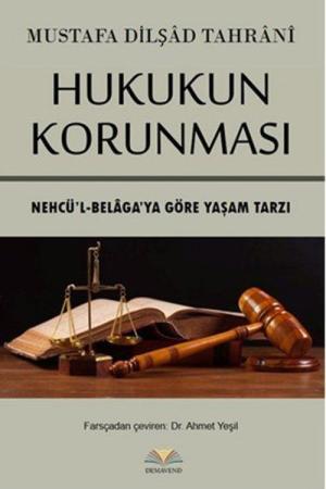 Hukukun Korunması Nehcü’l-Belaga’ya Göre Yaşam Tarzı
