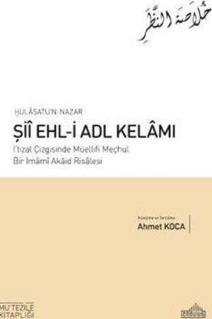 Hülasatü'n Nazar Şii Ehl-İ Adl Kelamı