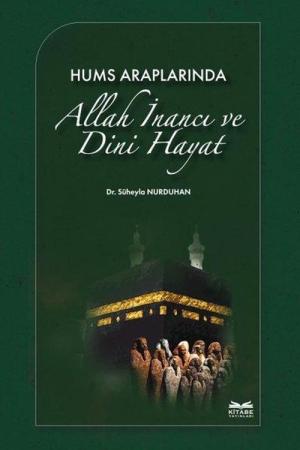 Hums Araplarında Allah İnancı ve Dini Hayat