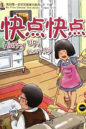Hurry Up, Hurry Up +MP3 CD (My First Chinese Storybooks) Çocuklar için Çince Okuma Kitabı