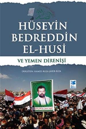 Hüseyin Bedreddin El-Husi ve Yemen Direnişi