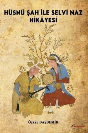 Hüsnü Şah ile Selvi Naz Hikayesi
