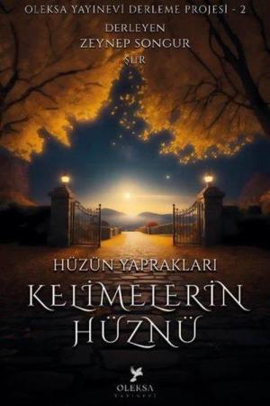Hüzün Yaprakları Kelimelerin Hüznü