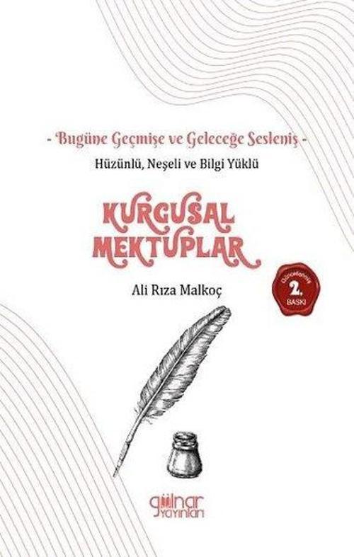 Hüzünlü Neşeli ve Bilgi Yüklü Kurgusal Mektuplar