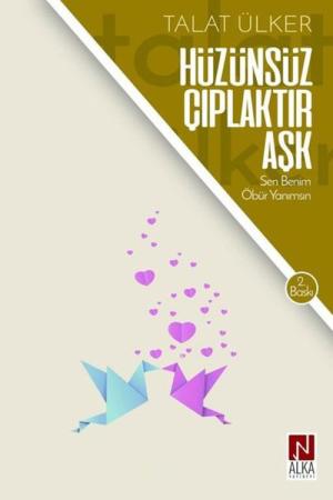 Hüzünsüz Çıplaktır Aşk