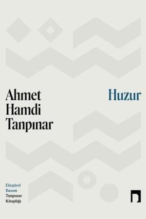 Huzur (Eleştirel Basım)