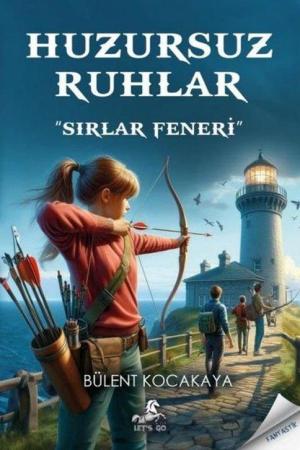 Huzursuz Ruhlar Sırlar Feneri
