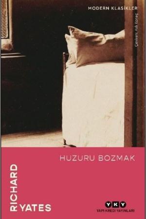 Huzuru Bozmak