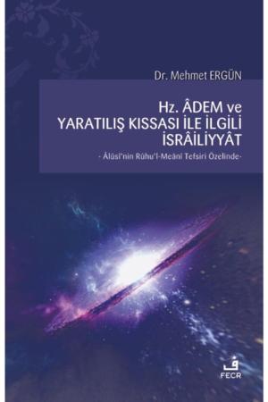 Hz. Adem ve Yaratılış Kıssası ile İlgili İsrailiyyat