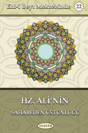 Hz. Ali’nin Sahabeden Üstünlüğü