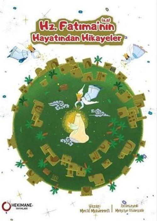 Hz. Fatıma'nın (s.a.) Hayatından Hikayeler