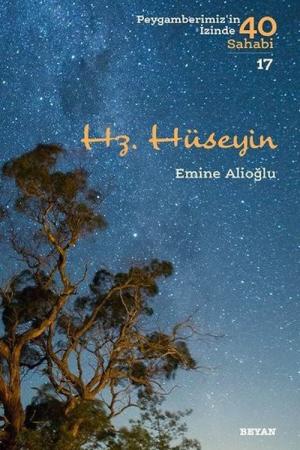 Hz. Hüseyin (Peygamberimiz'in İzinde 40 Sahabi 17)