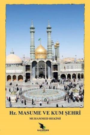 Hz. Masume (a.s.) ve Kum Şehri