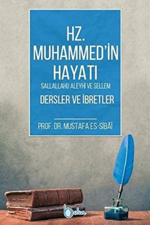 Hz. Muhammed (s.a.v) Hayatı Dersler ve İbretler